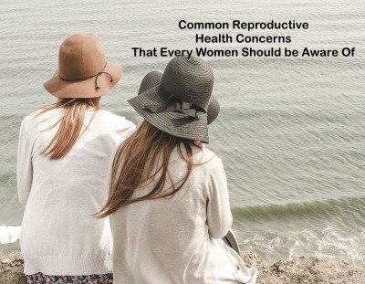 Common Reproductive Health Concerns for Women