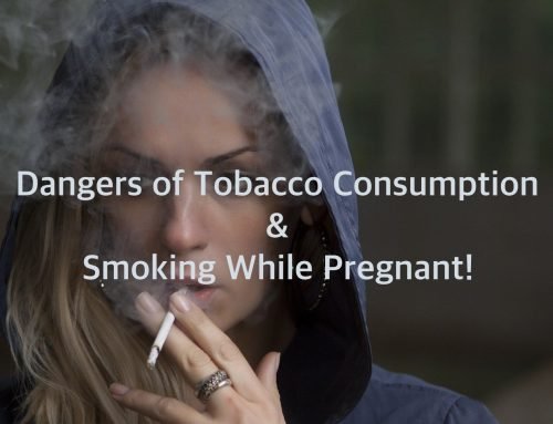 Dangers of Tobacco Consumption & Smoking While Pregnant!