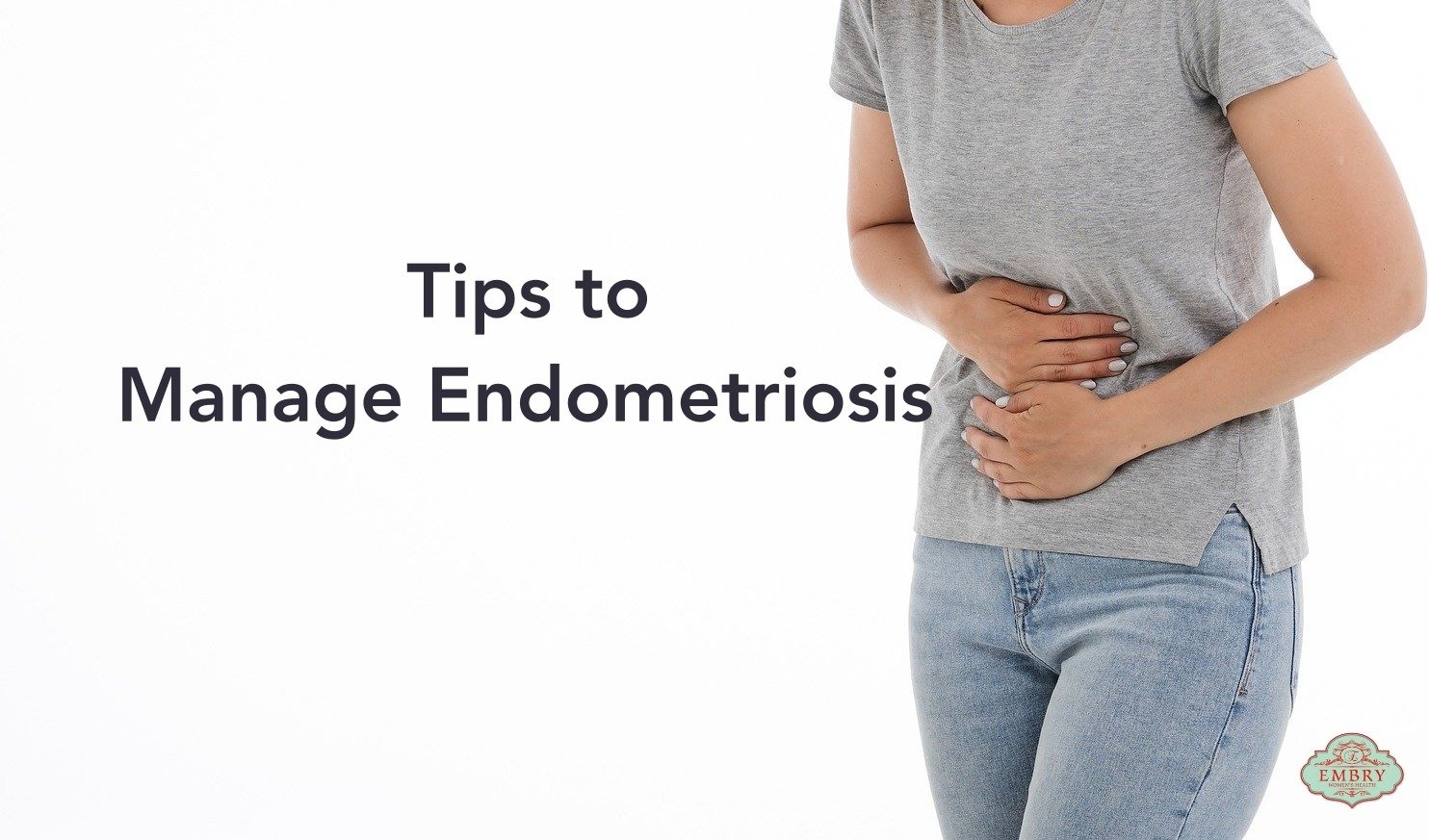 Tips to Manage Endometriosis